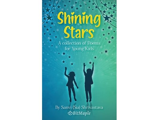 Shining Stars: A collection of Poems for Young Kids