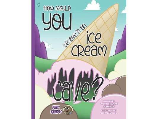 How Would You Behave in an Ice Cream Cave?