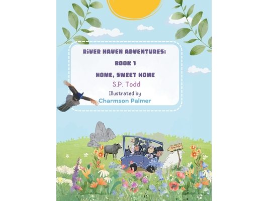 River Haven Adventures Book 1: Home, Sweet Home
