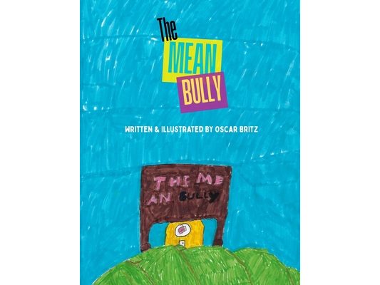 The Mean Bully: A book to help young kids feel brave enough to speak up if they're being bullied or feeling sad.