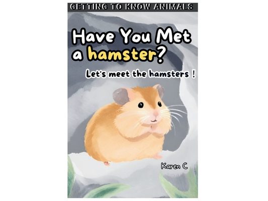 Have You Met a hamster?: Let's meet the hamsters!