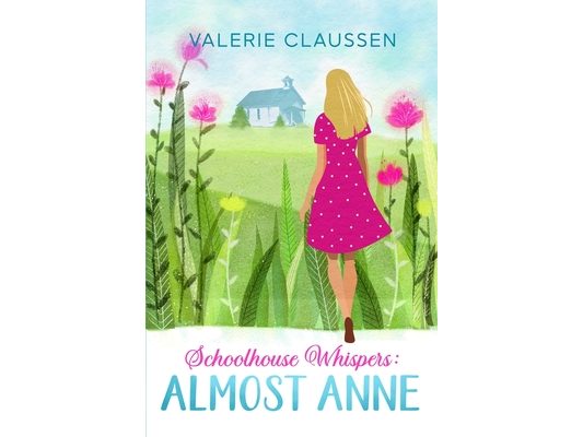 Schoolhouse Whispers: Almost Anne