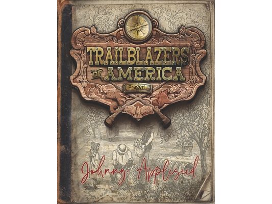 Johnny Appleseed (Trailblazers of America, Book 2)