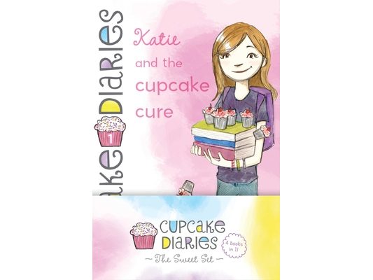 Cupcake Diaries the Sweet Set: Katie and the Cupcake Cure; MIA in the Mix; Emma on Thin Icing; Alexis and the Perfect Recipe