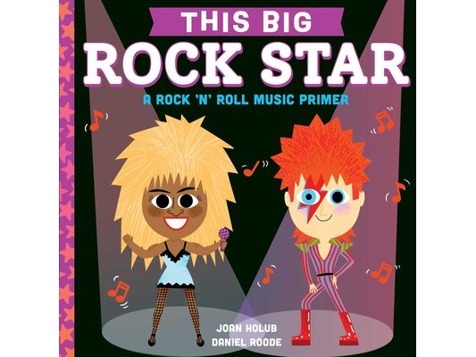 This Big Rock Star: A Rock 'n' Roll Music Primer