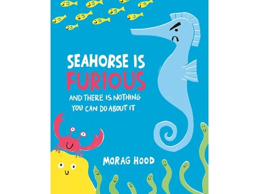 Seahorse Is Furious: And There Is Nothing You Can Do about It