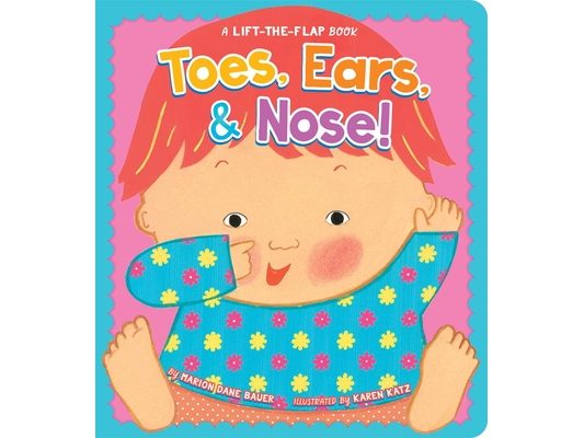 Toes, Ears, & Nose!: A Lift-The-Flap Book (Lap Edition)