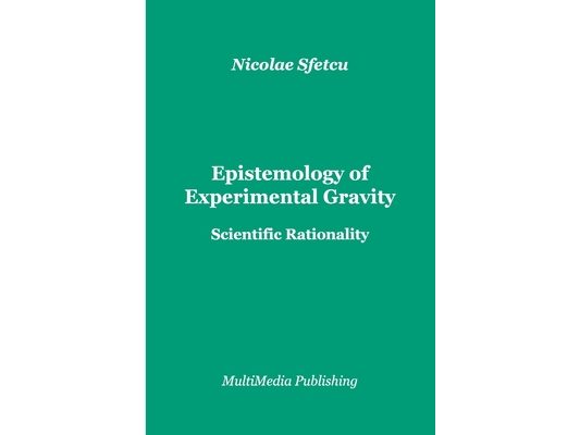 Epistemology of Experimental Gravity: Scientific Rationality