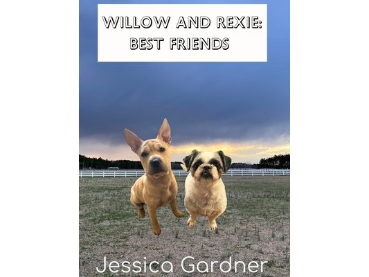 Willow and Rexie: Best Friends