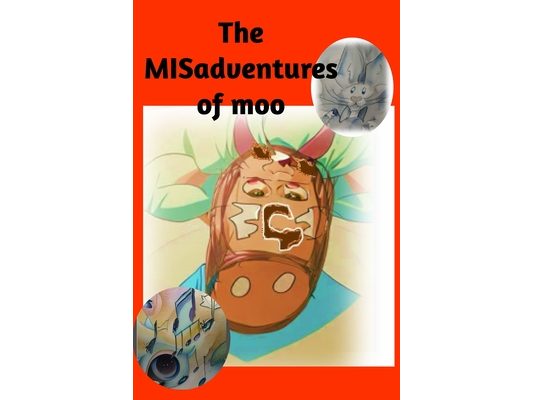 This MISadventures of Moo
