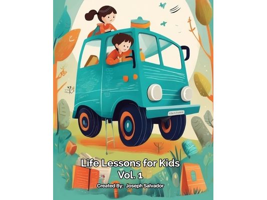 Life Lessons for Kids: Volume 1