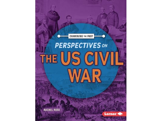 Perspectives on the Us Civil War