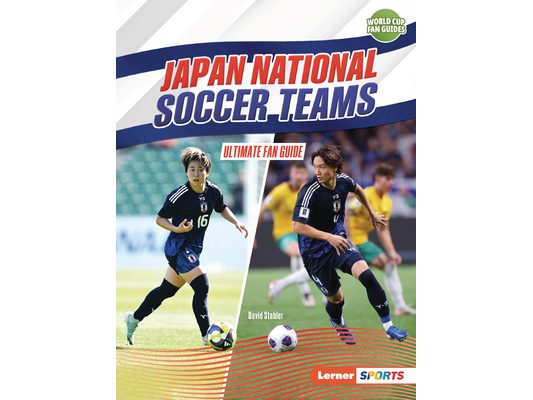 Japan National Soccer Teams: Ultimate Fan Guide