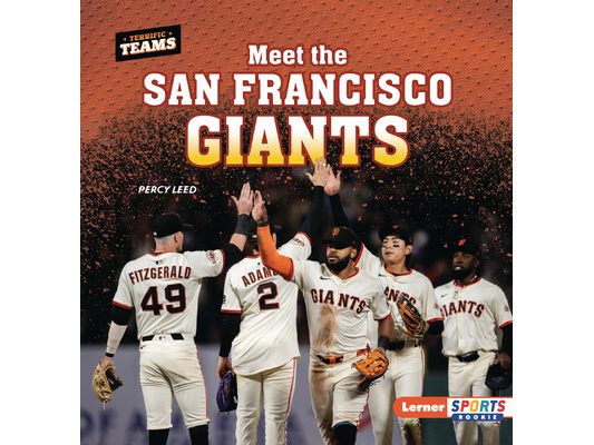 Meet the San Francisco Giants