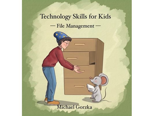 Technology Skills for Kids: File Management