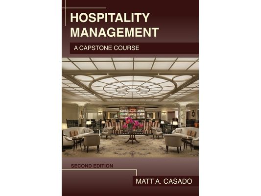 Hospitality Management: A Capstone Course
