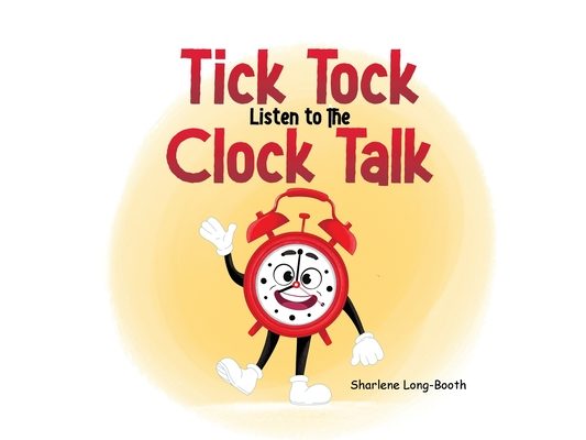 Tick Tock, Listen to the Clock Talk