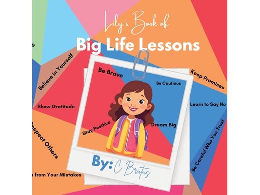 Lily's Book of Big Life Lessons