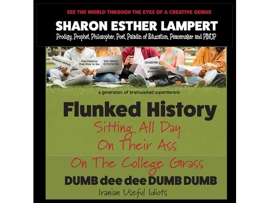 Flunked History: Sitting All Day on Their Ass on The College Grass - 5 STAR REVIEWS!