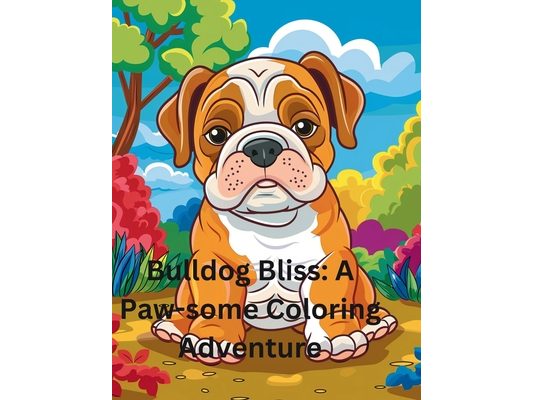 Bulldog Bliss: A Paw-some Coloring Adventure