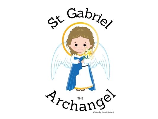 St. Gabriel the Archangel - Children's Christian Book - Lives of the Saints