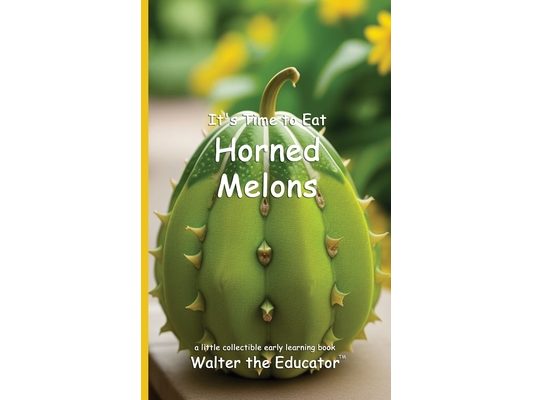 It's Time to Eat Horned Melons