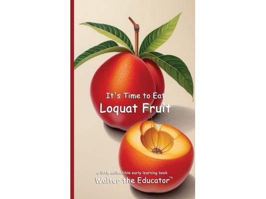 It's Time to Eat Loquat Fruit