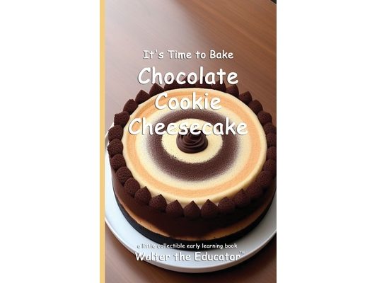 It's Time to Bake Chocolate Cookie Cheesecake