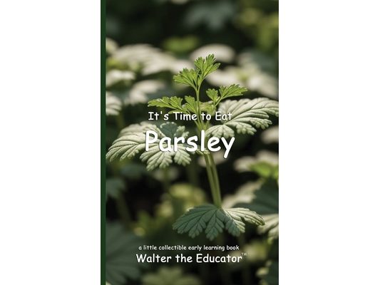 It's Time to Eat Parsley