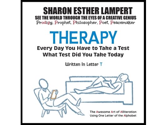 Therapy: The Awesome Art of Alliteration Using One Letter of the Alphabet - 5 STAR REVIEWS!