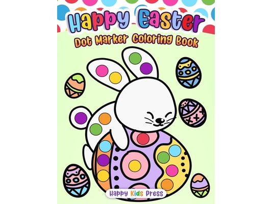 Happy Easter Dot Marker Coloring Book