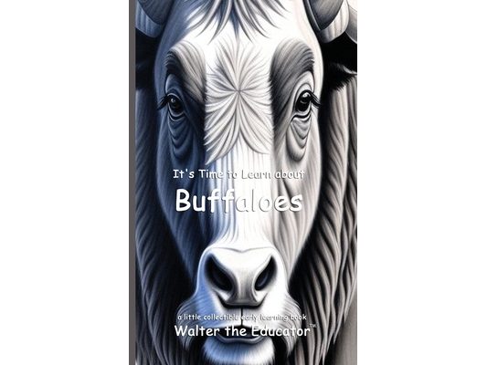 It's Time to Learn about Buffaloes