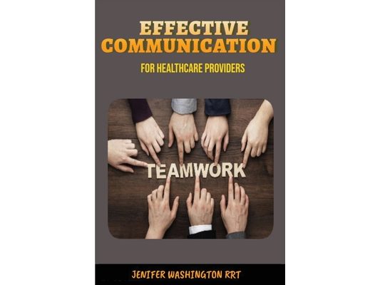 Effective Communication for Healthcare Providers
