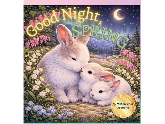 Good Night Spring: Good Night Spring
