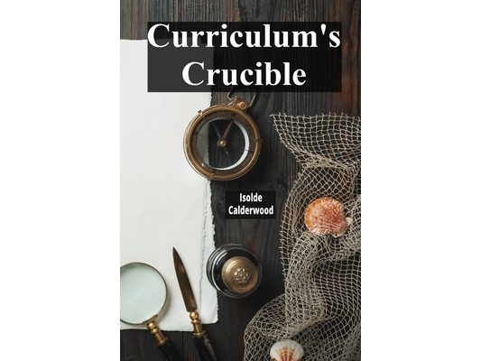 Curriculum's Crucible: A Deep Dive Into The Composition And Construction Of Educational Curricula: Evaluating Effective Pedagogical Models For All Lea