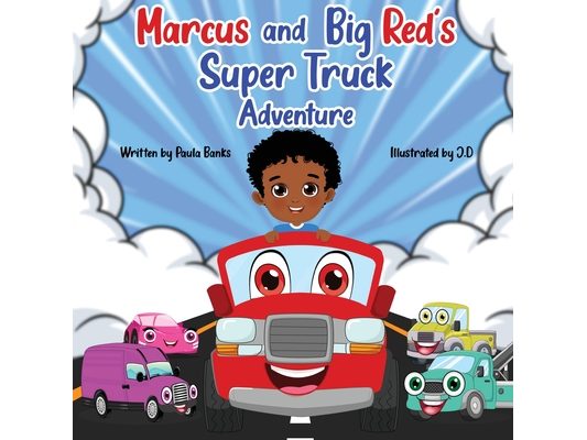 Marcus and Big Red's Super Truck Adventure