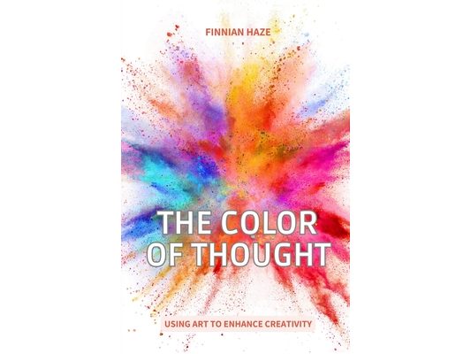 The Color of Thought: Using Art to Enhance Creativity