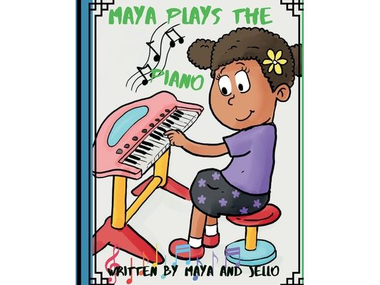 Maya Plays The Piano
