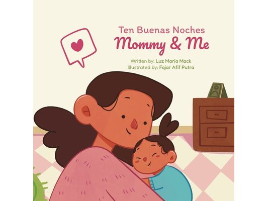 Ten Buenas Noches: Mommy & Me
