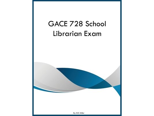 GACE 728 School Librarian Exam