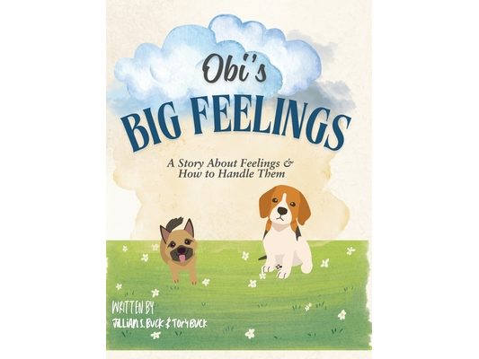 Obi's Big Feelings: A Story About Feelings and How to Handle Them