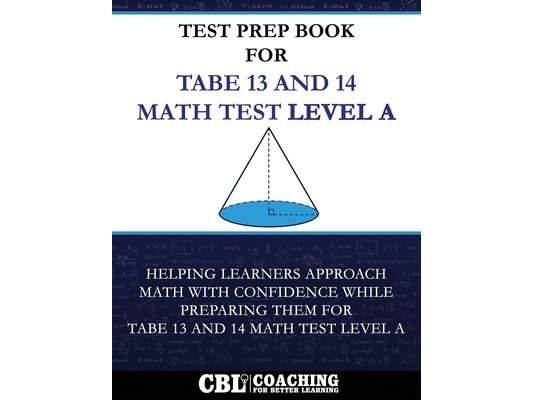Test Prep Book For TABE 13 and 14 Math Test Level A