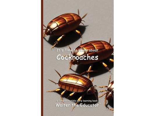 It's Time to Learn about Cockroaches