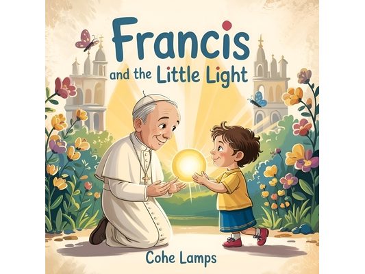 Francis and the Little Light