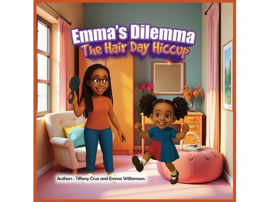 Emma's Dilemma: The Hair Day Hiccup
