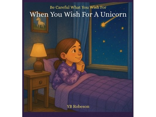 When You Wish For A Unicorn
