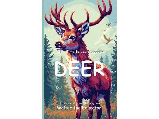 It's Time to Learn about Deer