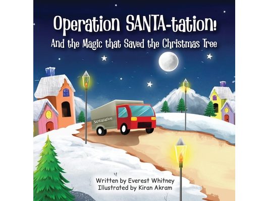 Operation SANTA-tation! And the Magic that Saved the Christmas Tree