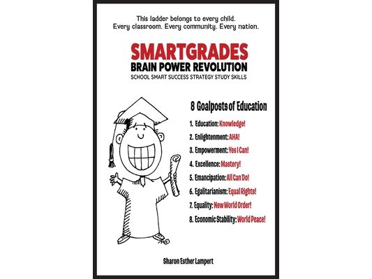 Eight Goalposts of Education - Smartgrades Brain Power Revolution