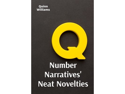 Number Narratives' Neat Novelties: Arithmetical Adroitness Achieving All Abilities. Boost Bothers Brain and Numbers through exercises. That Compendium